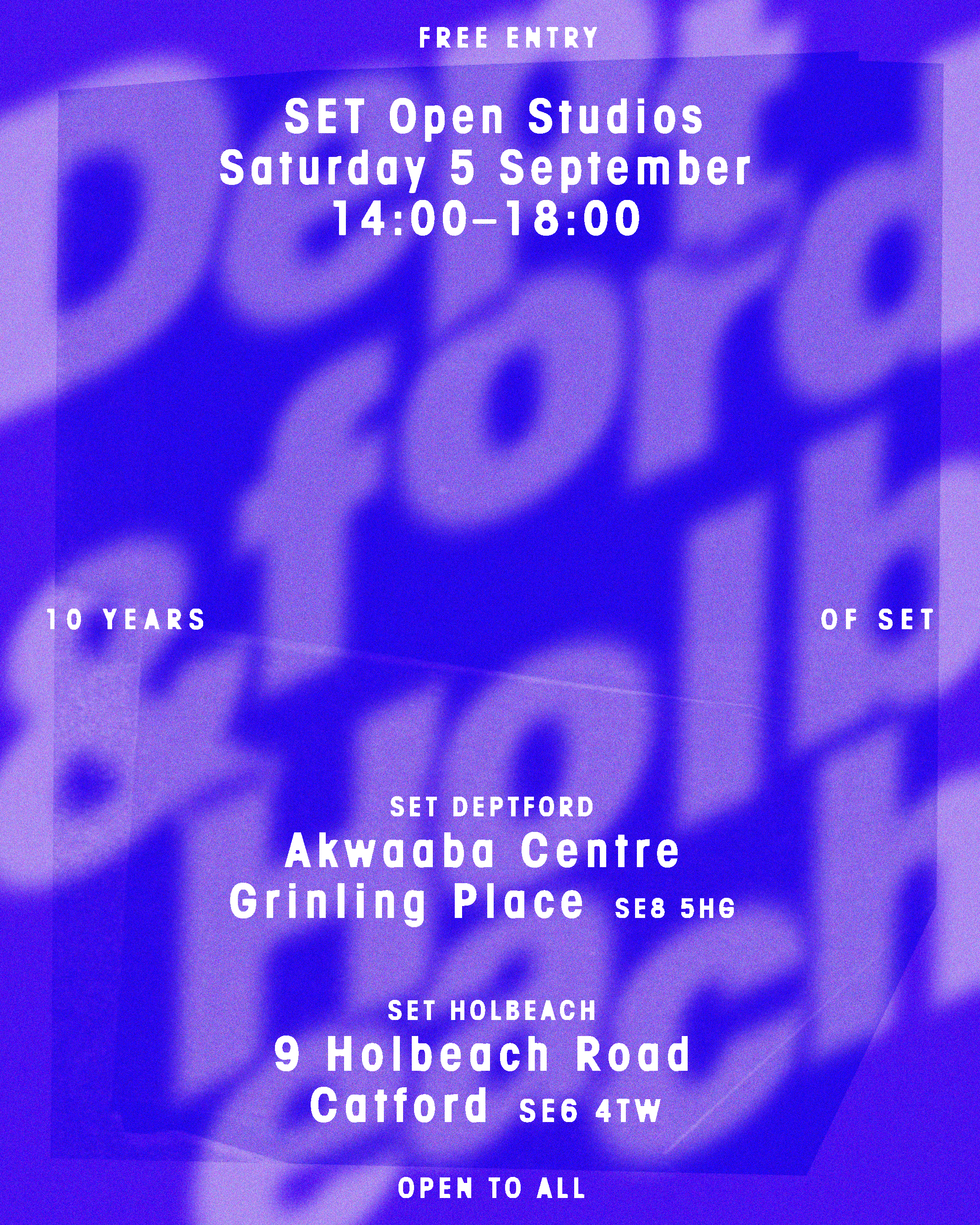 SET Deptford & Holbeach (Catford) Open Studios | 10 Years of SET